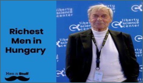 Who became one of the richest men in Hungary thanks to a toy he developed?